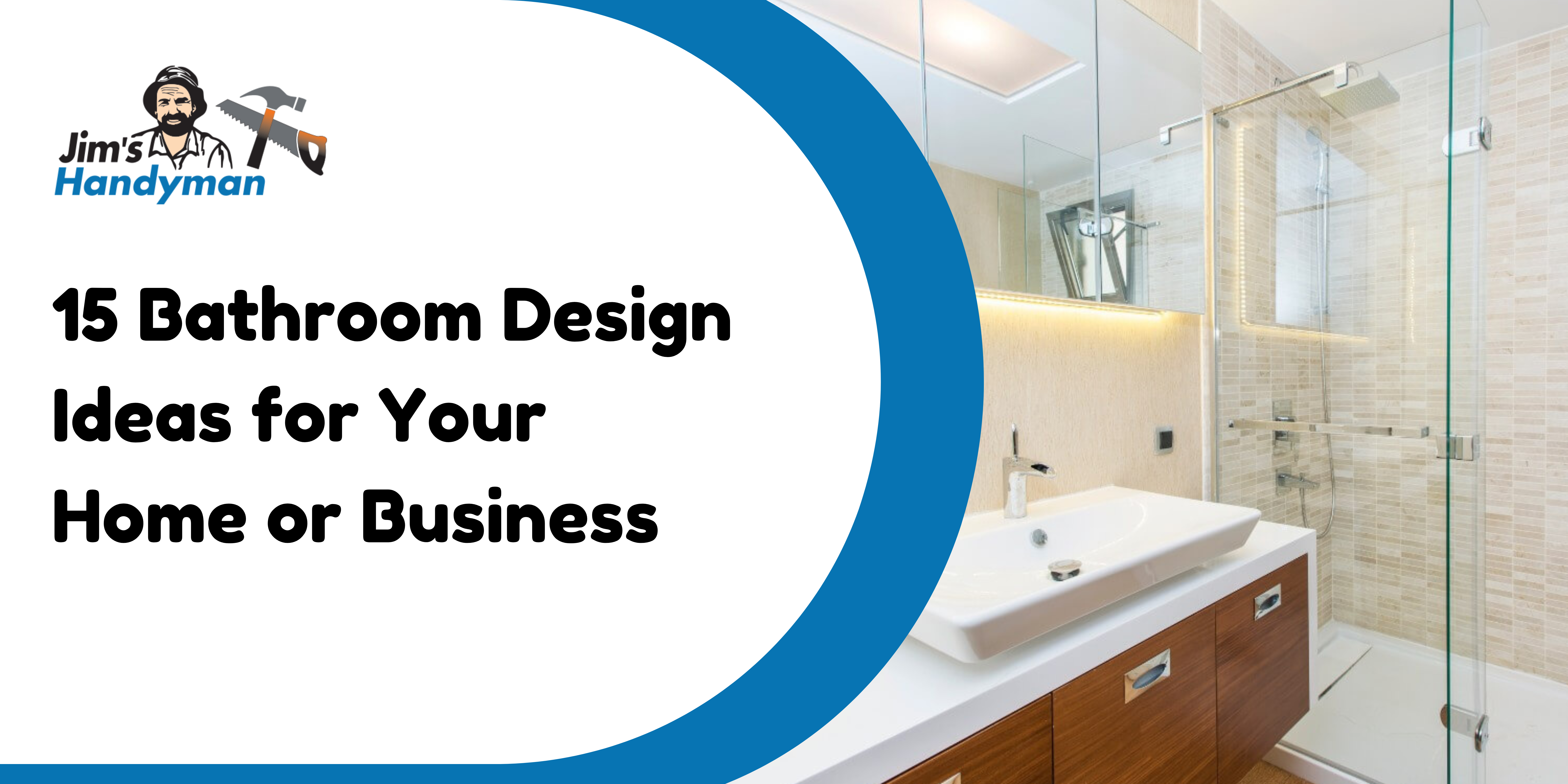 15 Bathroom Design Ideas for Your Home or Business
