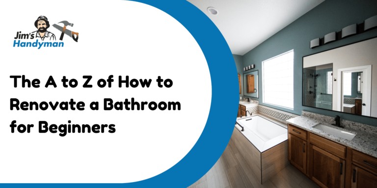 A to Z of How to Renovate a Bathroom for Beginners